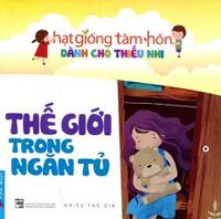 Truyện Thiếu Nhi HGTH - Thế giới trong ngăn tủ