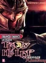 Truyền Thuyết Về Thành Troy Và Hy Lạp