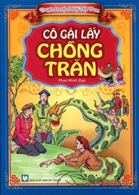 Truyện Tranh Cổ Tích Việt Nam - Cô Gái Lấy Chồng Trăn