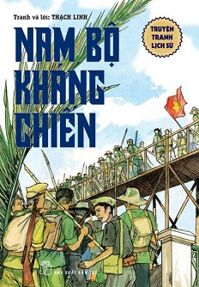 Truyện Tranh Lịch Sử - Nam Bộ Kháng Chiến