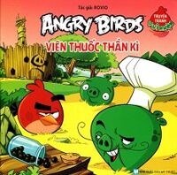 Truyện Tranh Vui Nhộn Angry Birds - Viên Thuốc Thần Kỳ