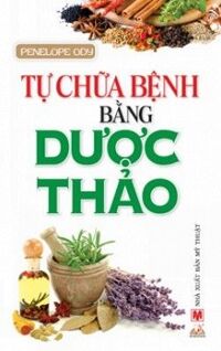 Tự Chữa Bệnh Bằng Thảo Dược