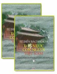 Từ điển bách khoa đất nước con người Việt Nam (Trọn bộ 2 tập)