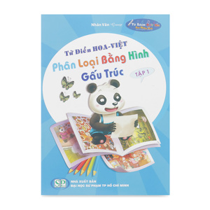 Từ Điển Hoa Việt - Phân Loại Bằng Hình - Gấu Trúc Tập 1