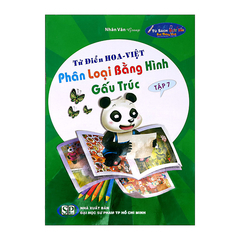 Từ điển Hoa - Việt phân loại bằng hình gấu trúc tập 7