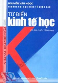 Từ Điển Kinh Tế Học (Có Đối Chiếu Tiếng Anh)