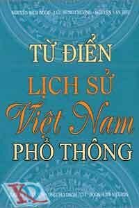 Từ Điển Lịch Sử Việt Nam Phổ Thông