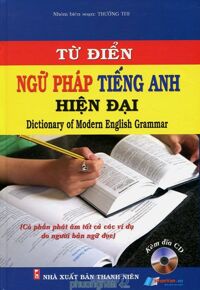 Từ Điển Ngữ Pháp Tiếng Anh Hiện Đại (Kèm CD)