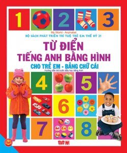 Từ điển tiếng Anh bằng hình cho trẻ em: Số đếm - Thanh Phương & Tuệ Văn