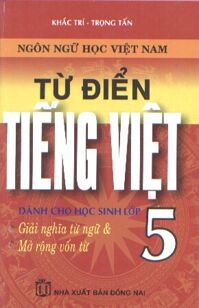 Từ điển Tiếng Việt dành cho học sinh Lớp 5