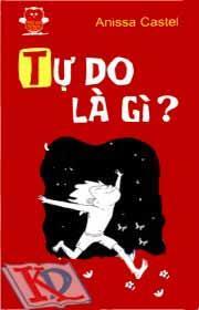 Tự Do Là Gì?