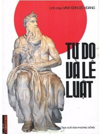 Tự Do Và Lề Luật