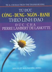 Tứ Đức Công - Dung - Ngôn - Hạnh