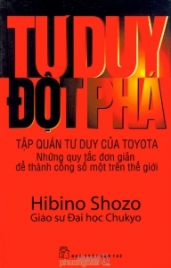 Tư duy đột phá - Shozo Hibino & Gerald Nadler