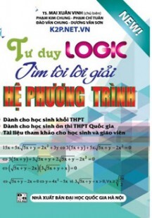 Tư Duy Logic Tìm Tòi Lời Giải Hệ Phương Trình