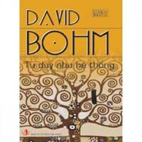 Tư duy như một hệ thống - David Bohm