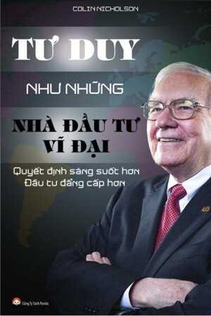 Tư duy như những nhà đầu tư vĩ đại