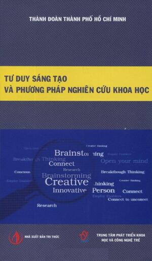 Tư duy sáng tạo và phương pháp nghiên cứu khoa học - Nhiều tác giả