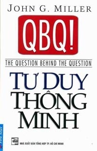 Tư duy thông minh - John G. Miller