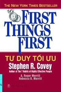 Tư Duy Tối Ưu - First Things First