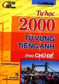 Tự Học 2000 Từ Vựng Tiếng Anh Theo Chủ Đề