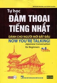 Tự Học Đàm Thoại Tiếng Nhật Dành Cho Người Mới Bắt Đầu