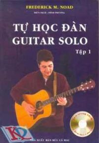 Tự học đàn Guitar solo - tập 1 (kèm 1cd)