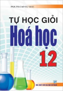 Tự học giỏi hóa học 12