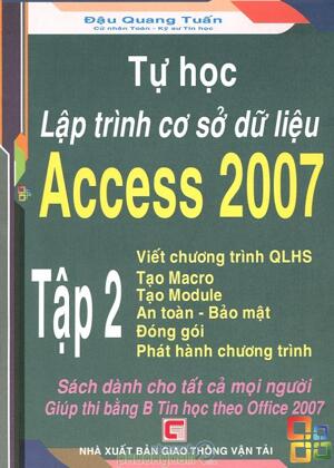 Tự Học Lập Trình Cơ Sở Dữ Liệu Access 2007 - Tập 2