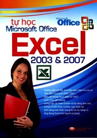 Tự Học Mocrosoft Office Excel 2003 & 2007