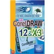 Tự học nhanh đồ họa trên Corel Draw 12 và X3 - Water PC