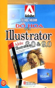 Tự học nhanh đồ họa trên Illustrator 8.0 và 9.0 - Water PC