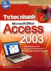 Tự Học Nhanh Microsoft Office Access 2003