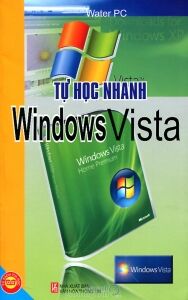 Tự học nhanh Windows Vista - Nhiều tác giả