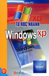 Tự học nhanh Windows XP - Nhiều tác giả