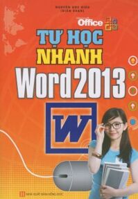 Tự Học Nhanh Word 2013