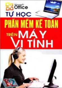 Tự Học Phần Mềm Kế Toán Trên Máy Vi Tính