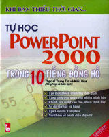 Tự Học PowerPoint 2000 Trong 10 Tiếng Đồng Hồ