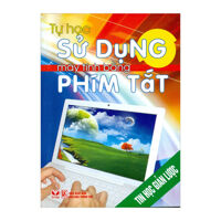 Tự Học Sử Dụng Máy Tính Bằng Phím Tắt - Ngọc Huy