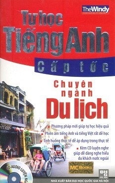 Tự Học Tiếng Anh Cấp Tốc - Chuyên Ngành Du Lịch (Kèm  CD)