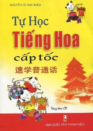 Tự Học Tiếng Hoa Cấp Tốc