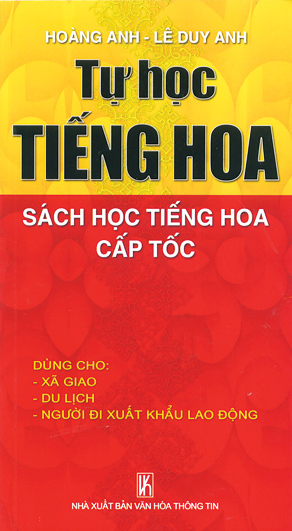 Tự học tiếng Hoa - Sách học tiếng Hoa cấp tốc