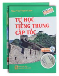 Tự Học Tiếng Trung Cấp Tốc (Kèm CD)