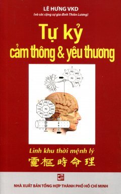 Tự Kỷ, Cảm Thông & Yêu Thương - Lê Hưng VKD