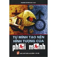 Tự mình tạo nên hình tượng của phái mạnh - Phương Quỳnh