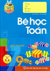 Tủ Sách Bé Vào Lớp 1 - Bé Học Toán