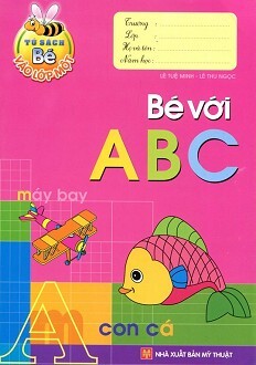 Tủ sách bé vào lớp 1 - Bé với ABC