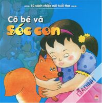 Tủ sách chiếc nôi tuổi thơ - Cô bé và Sóc con