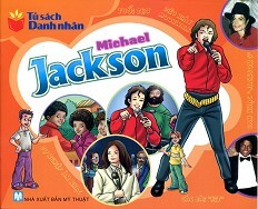 Tủ Sách Danh Nhân - Michael Jackson