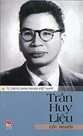 Tủ Sách Danh Nhân Việt Nam - Trần Huy Liệu - Cõi Người